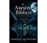 El Asesino Bíblico: un padre ejemplar