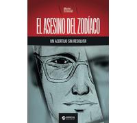 El asesino del Zodíaco, un acertijo sin resolver