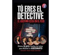 El Asesino Está en el Feed: Tú Eres el Detective: Elimina 12,613 Casillas de Letras para Resolver el Asesinato