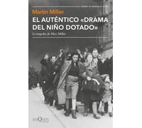El auténtico drama del niño dotado: La tragedia de Alice Miller: 109