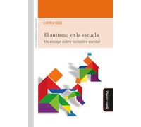 El autismo en la escuela: Un ensayo sobre inclusión escolar: 4