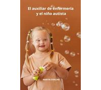 El auxiliar de enfermería y el niño autista