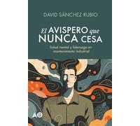 El avispero que nunca cesa: salud mental y liderazgo en mantenimiento industrial