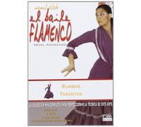 El Baile Flamenco : Rumbas, Tarantos