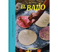 EL BAJÍO: Recipes & Wanderings Through Mexico's Heartland