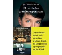 El bar de las grandes esperanzas / The Tender Bar