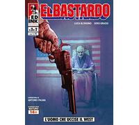 El Bastardo. L' uomo che uccise il west (Vol. 2)