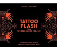 El Bent John Stone Tattoo Flash from the French Kiss Project (Copertina rigida)