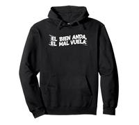 El Bien Anda El Mal Vuela, Parole incoraggianti spagnole Felpa con Cappuccio