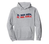 El Bien Anda El Mal Vuela, Spagnolo Incoraggiare Parole Abbigliamento Felpa con Cappuccio