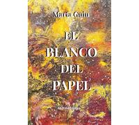 El Blanco del Papel: Del ruido mental a la presencia que crea