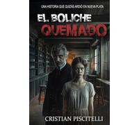 El Boliche Quemado