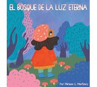 El Bosque de la Luz Eterna