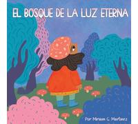 El Bosque de la Luz Eterna