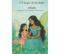 "El Bosque de las Hadas Valientes": Un Diario para transformar el miedo en magia
