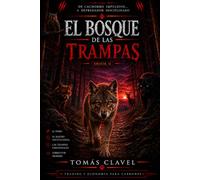 El Bosque de las Trampas: Cómo reconocer las trampas del mercado, controlar el FOMO y sobrevivir antes de convertirte en un trader disciplinado.