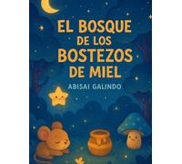 El Bosque de los Bostezos de Miel