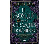El bosque de los corazones dormidos (El bosque 1)
