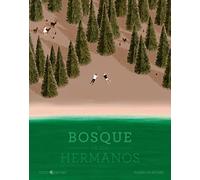 El bosque de los hermanos