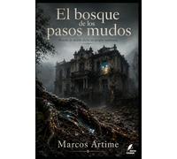 El bosque de los pasos mudos: Donde la niebla dicta su propia sentencia