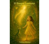 El Bosque Luminoso: El Secreto del Solsticio