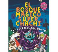 El bosque mágico súper chachi 2: Los portales del pánico
