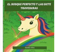 EL BOSQUE PERFECTO Y LAS SIETE TRAVESURAS