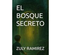 EL BOSQUE SECRETO