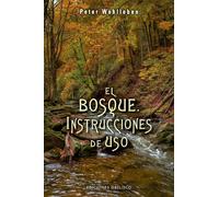 El Bosque / The Forest: Instrucciones De Uso / A User's Manual