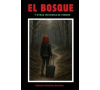 El Bosque: Y Otras Historias de Terror