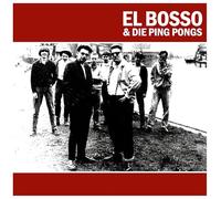El Bosso & Die Ping Pongs (Reissue)