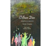 El Buen Dios seguido por un agnóstico: Versión Completa