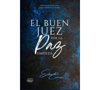 EL BUEN JUEZ POR LA PAZ EMPIEZA