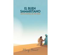 EL BUEN SAMARITANO: DEVOCIONAL DE 30 DÍAS