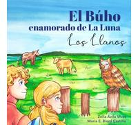 El Búho enamorado de la Luna: Los Llanos