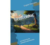 el buscador.: una historia de autodescubrimiento.