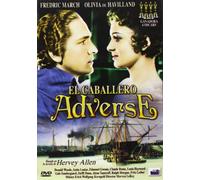 El Caballero Adverse (Anthony Adverse)