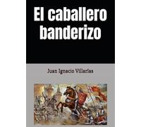 El caballero banderizo