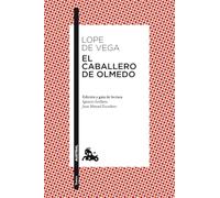 El caballero de Olmedo [Lingua spagnola]