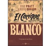El Cacique Blanco