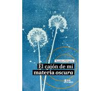 El cajón de mi materia oscura
