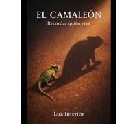 El Camaleón: Recordar quién eres