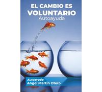 El cambio es voluntario: autoayuda