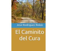 El Caminito del Cura