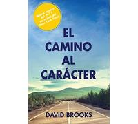 EL CAMINO AL CARACTER