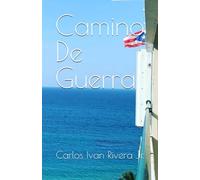 El Camino de Guerra al Amor de mi Isla