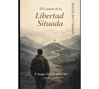El Camino de la Libertad Situada: APOSTILLA DE TEXTOS