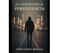 El Camino de la Persistencia: Aprender a levantarse cuando la vida golpea una y otra vez