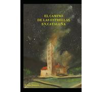 EL CAMINO DE LAS ESTRELLAS EN CATALUÑA