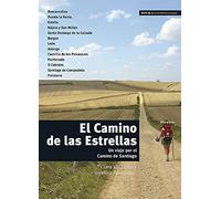 El Camino De Las Estrellas: Libro (nivel B1)